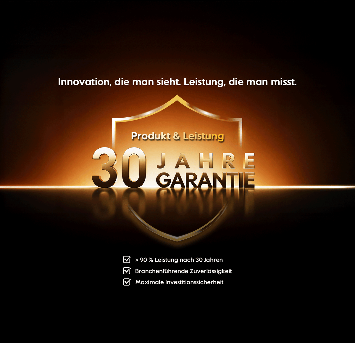 Garantie premium de 30 ans : des performances mesurables pendant des décennies